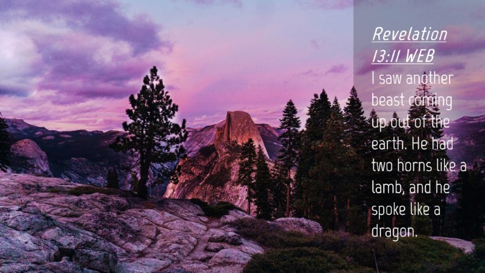 Picture 04 - Revelation 13:11 WEB Desktop Wallpaper - I saw another beast coming up out of the earth. - Desktop Bible Verse Wallpaper