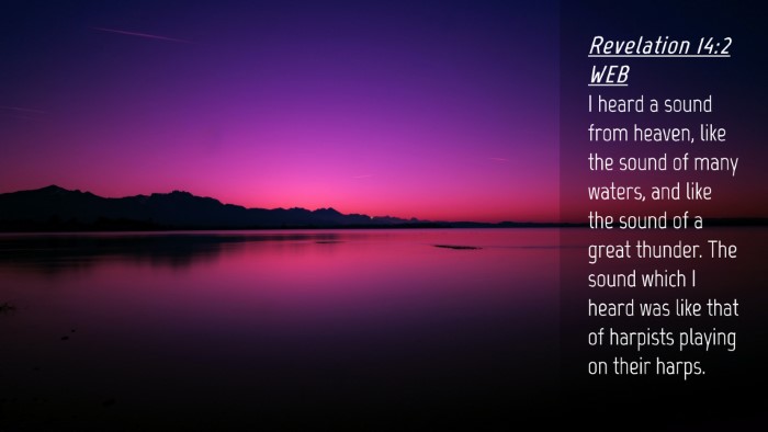 Picture 04 - Revelation 14:2 WEB Desktop Wallpaper - I heard a sound from heaven, like the sound of - Desktop Bible Verse Wallpaper