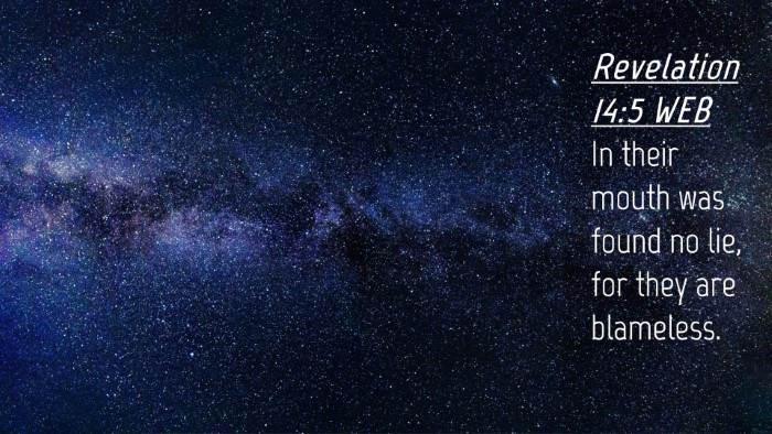 Picture 04 - Revelation 14:5 WEB Desktop Wallpaper - In their mouth was found no lie, for they are - Desktop Bible Verse Wallpaper