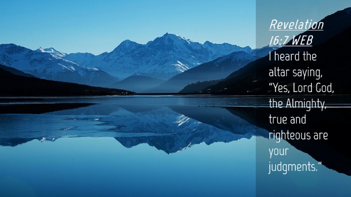 Picture 04 - Revelation 16:7 WEB Desktop Wallpaper - I heard the altar saying, 