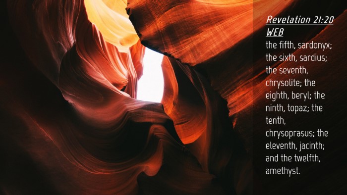 Picture 04 - Revelation 21:20 WEB Desktop Wallpaper - the fifth, sardonyx; the sixth, sardius; the - Desktop Bible Verse Wallpaper