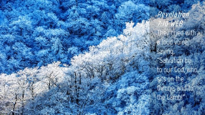Picture 04 - Revelation 7:10 WEB Desktop Wallpaper - They cried with a loud voice, saying, 