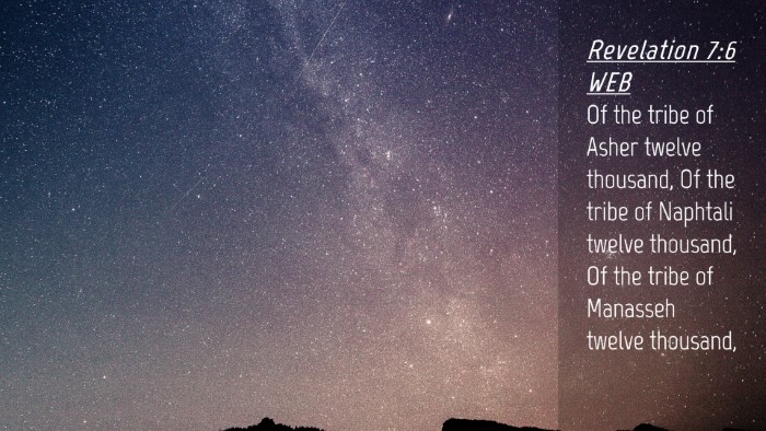 Picture 04 - Revelation 7:6 WEB Desktop Wallpaper - Of the tribe of Asher twelve thousand, Of the - Desktop Bible Verse Wallpaper