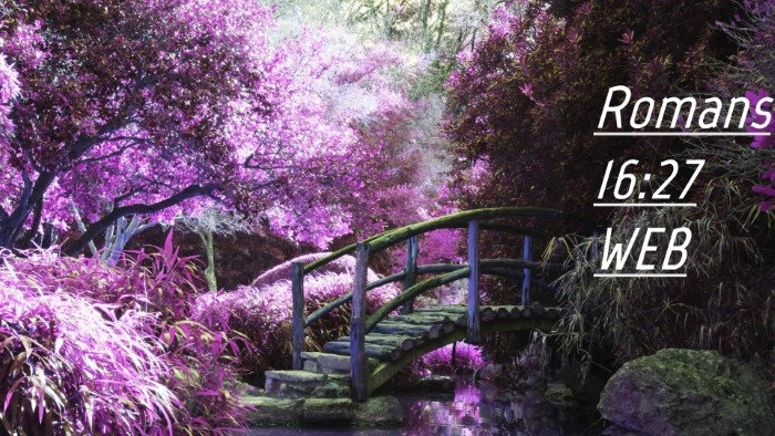 Picture 04 - Romans 16:27 WEB Desktop Wallpaper -  - Desktop Bible Verse Wallpaper