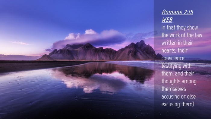 Picture 04 - Romans 2:15 WEB Desktop Wallpaper - in that they show the work of the law written in - Desktop Bible Verse Wallpaper