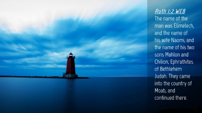 Picture 04 - Ruth 1:2 WEB Desktop Wallpaper - The name of the man was Elimelech, and the name - Desktop Bible Verse Wallpaper