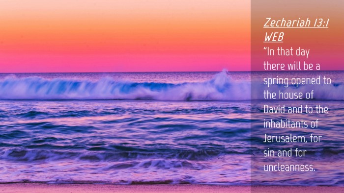 Picture 04 - Zechariah 13:1 WEB Desktop Wallpaper - 