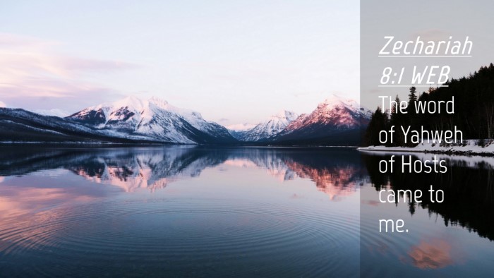 Picture 04 - Zechariah 8:1 WEB Desktop Wallpaper - The word of Yahweh of Hosts came to - Desktop Bible Verse Wallpaper