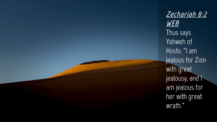 Picture 04 - Zechariah 8:2 WEB Desktop Wallpaper - Thus says Yahweh of Hosts: 