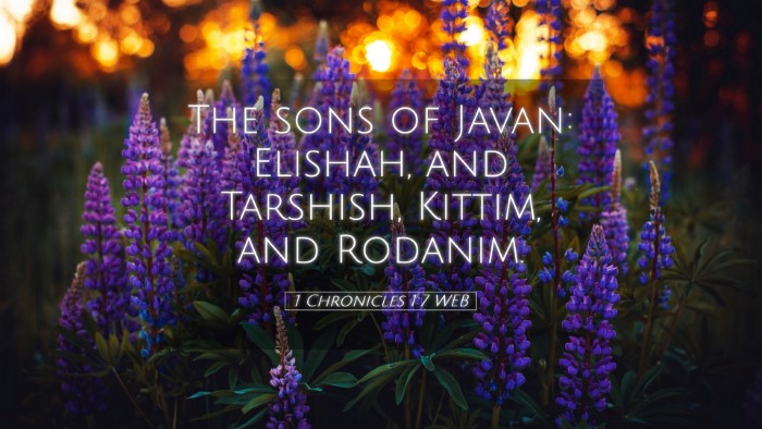 Picture 05 - 1 Chronicles 1:7 WEB Desktop Wallpaper - The sons of Javan: Elishah, and Tarshish, Kittim, - Desktop Bible Verse Wallpaper