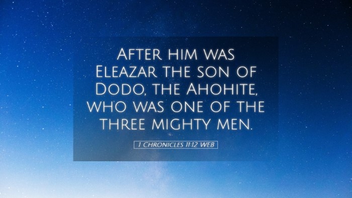 Picture 05 - 1 Chronicles 11:12 WEB Desktop Wallpaper - After him was Eleazar the son of Dodo, the - Desktop Bible Verse Wallpaper