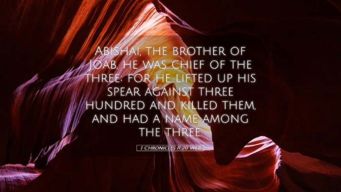 Picture 05 - 1 Chronicles 11:20 WEB Desktop Wallpaper - Abishai, the brother of Joab, he was chief of the - Desktop Bible Verse Wallpaper