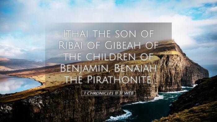Picture 05 - 1 Chronicles 11:31 WEB Desktop Wallpaper - Ithai the son of Ribai of Gibeah of the children - Desktop Bible Verse Wallpaper