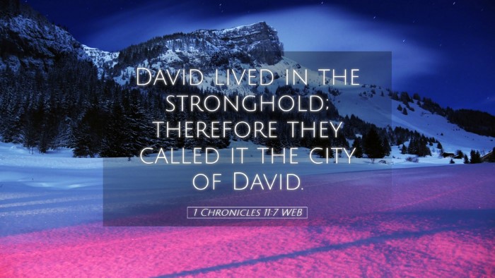 Picture 05 - 1 Chronicles 11:7 WEB Desktop Wallpaper - David lived in the stronghold; therefore they - Desktop Bible Verse Wallpaper
