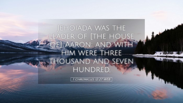 Picture 05 - 1 Chronicles 12:27 WEB Desktop Wallpaper - Jehoiada was the leader of [the house of] Aaron; - Desktop Bible Verse Wallpaper