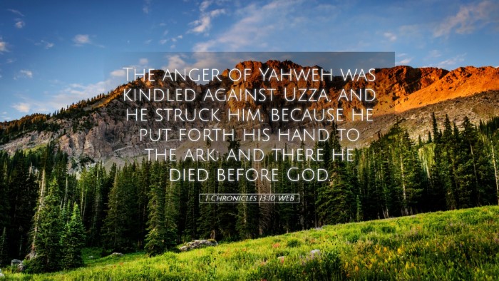 Picture 05 - 1 Chronicles 13:10 WEB Desktop Wallpaper - The anger of Yahweh was kindled against Uzza, and - Desktop Bible Verse Wallpaper