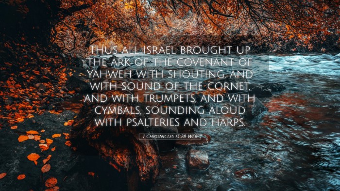 Picture 05 - 1 Chronicles 15:28 WEB Desktop Wallpaper - Thus all Israel brought up the ark of the - Desktop Bible Verse Wallpaper