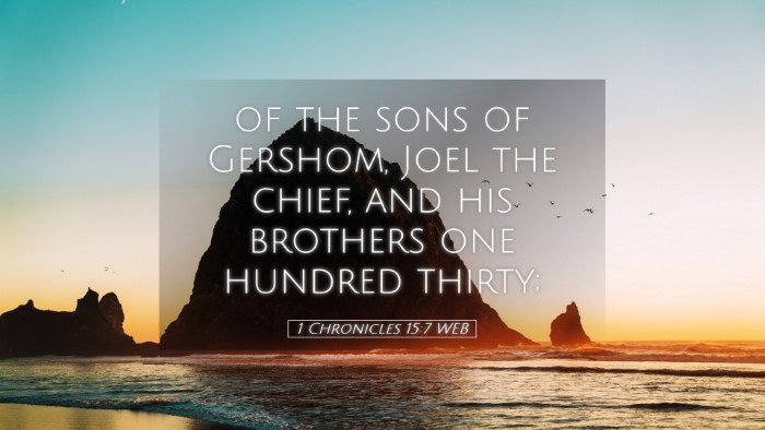 Picture 05 - 1 Chronicles 15:7 WEB Desktop Wallpaper - of the sons of Gershom, Joel the chief, and his - Desktop Bible Verse Wallpaper