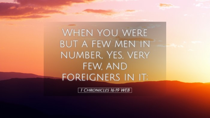 Picture 05 - 1 Chronicles 16:19 WEB Desktop Wallpaper - When you were but a few men in number, Yes, very - Desktop Bible Verse Wallpaper