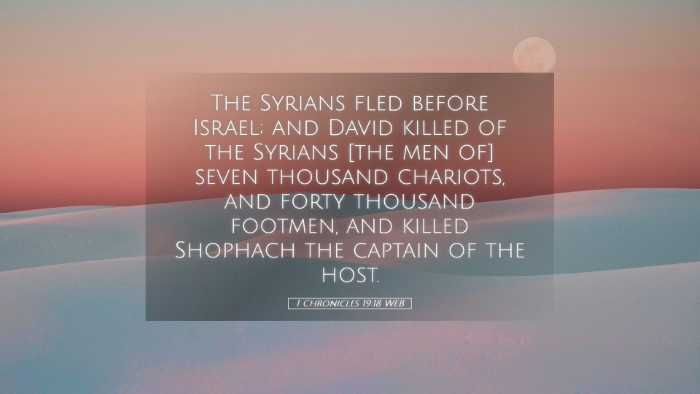 Picture 05 - 1 Chronicles 19:18 WEB Desktop Wallpaper - The Syrians fled before Israel; and David killed - Desktop Bible Verse Wallpaper