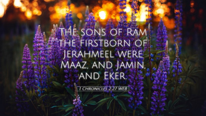 Picture 05 - 1 Chronicles 2:27 WEB Desktop Wallpaper - The sons of Ram the firstborn of Jerahmeel were - Desktop Bible Verse Wallpaper
