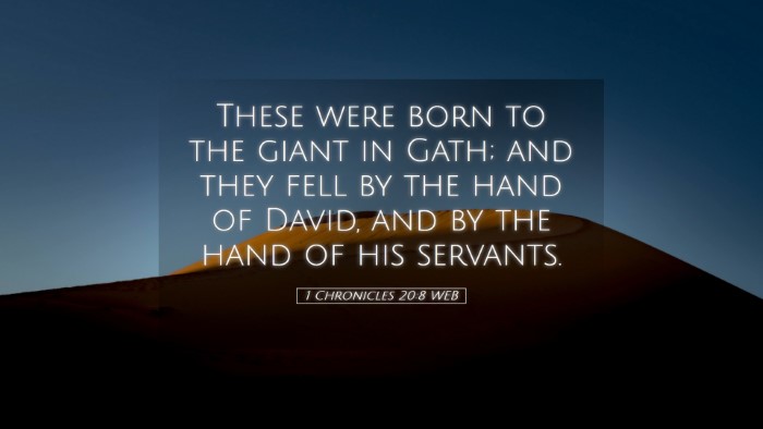 Picture 05 - 1 Chronicles 20:8 WEB Desktop Wallpaper - These were born to the giant in Gath; and they - Desktop Bible Verse Wallpaper