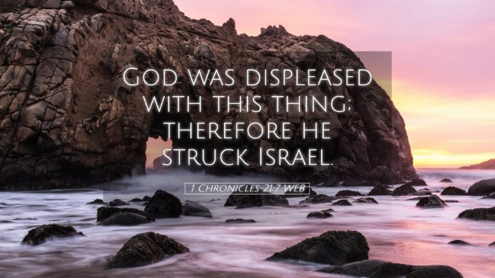 Picture 05 - 1 Chronicles 21:7 WEB Desktop Wallpaper - God was displeased with this thing; therefore he - Desktop Bible Verse Wallpaper
