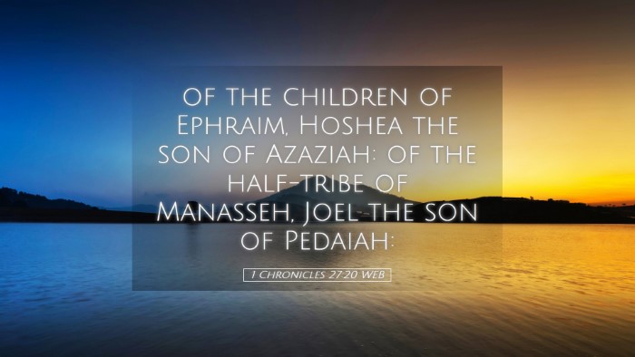 Picture 05 - 1 Chronicles 27:20 WEB Desktop Wallpaper - of the children of Ephraim, Hoshea the son of - Desktop Bible Verse Wallpaper
