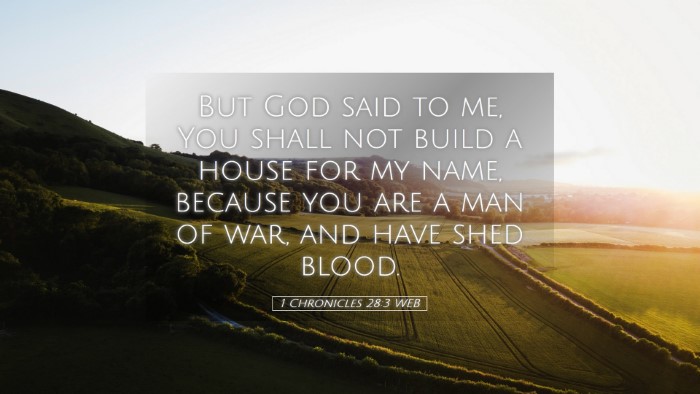 Picture 05 - 1 Chronicles 28:3 WEB Desktop Wallpaper - But God said to me, You shall not build a house - Desktop Bible Verse Wallpaper