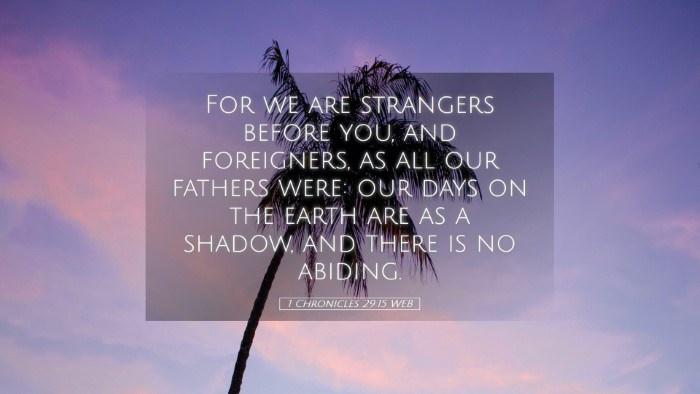 Picture 05 - 1 Chronicles 29:15 WEB Desktop Wallpaper - For we are strangers before you, and foreigners, - Desktop Bible Verse Wallpaper