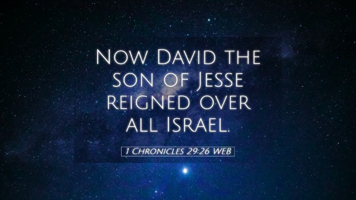 Picture 05 - 1 Chronicles 29:26 WEB Desktop Wallpaper - Now David the son of Jesse reigned over all - Desktop Bible Verse Wallpaper
