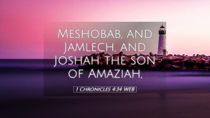 Picture 05 - 1 Chronicles 4:34 WEB Desktop Wallpaper - Meshobab, and Jamlech, and Joshah the son of - Desktop Bible Verse Wallpaper