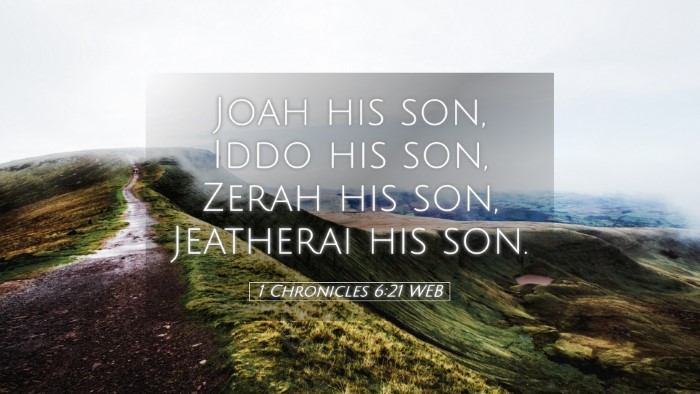 Picture 05 - 1 Chronicles 6:21 WEB Desktop Wallpaper - Joah his son, Iddo his son, Zerah his son, - Desktop Bible Verse Wallpaper