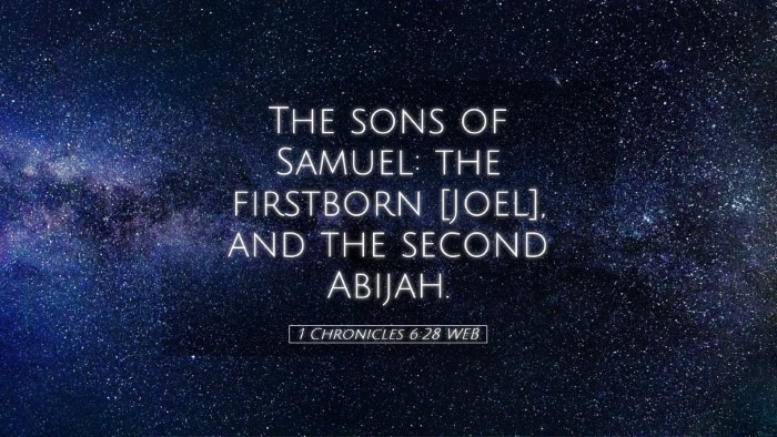 Picture 05 - 1 Chronicles 6:28 WEB Desktop Wallpaper - The sons of Samuel: the firstborn [Joel], and the - Desktop Bible Verse Wallpaper