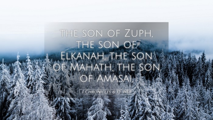 Picture 05 - 1 Chronicles 6:35 WEB Desktop Wallpaper - the son of Zuph, the son of Elkanah, the son of - Desktop Bible Verse Wallpaper