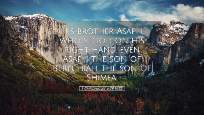 Picture 05 - 1 Chronicles 6:39 WEB Desktop Wallpaper - His brother Asaph, who stood on his right hand, - Desktop Bible Verse Wallpaper