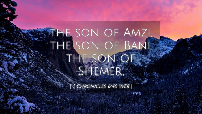 Picture 05 - 1 Chronicles 6:46 WEB Desktop Wallpaper - the son of Amzi, the son of Bani, the son of - Desktop Bible Verse Wallpaper