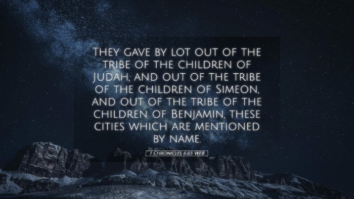 Picture 05 - 1 Chronicles 6:65 WEB Desktop Wallpaper - They gave by lot out of the tribe of the children - Desktop Bible Verse Wallpaper