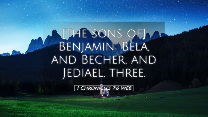 Picture 05 - 1 Chronicles 7:6 WEB Desktop Wallpaper - [The sons of] Benjamin: Bela, and Becher, and - Desktop Bible Verse Wallpaper