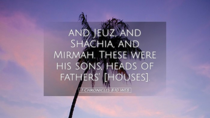 Picture 05 - 1 Chronicles 8:10 WEB Desktop Wallpaper - and Jeuz, and Shachia, and Mirmah. These were his - Desktop Bible Verse Wallpaper