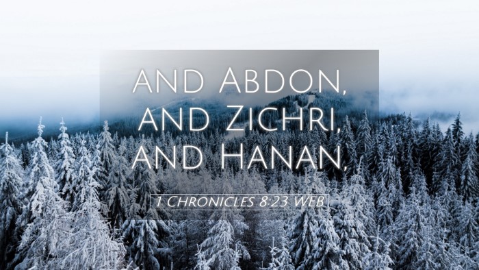 Picture 05 - 1 Chronicles 8:23 WEB Desktop Wallpaper - and Abdon, and Zichri, and - Desktop Bible Verse Wallpaper