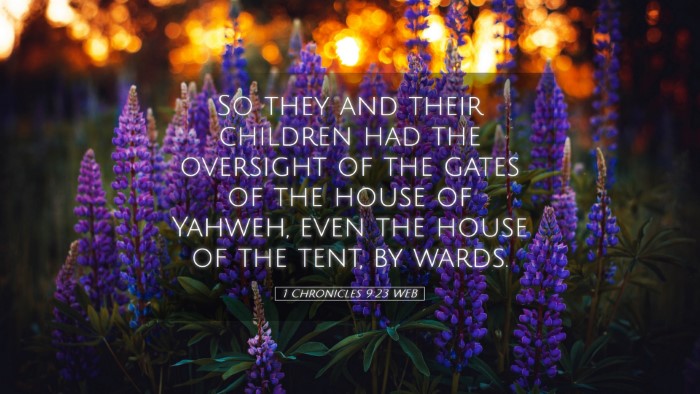 Picture 05 - 1 Chronicles 9:23 WEB Desktop Wallpaper - So they and their children had the oversight of - Desktop Bible Verse Wallpaper
