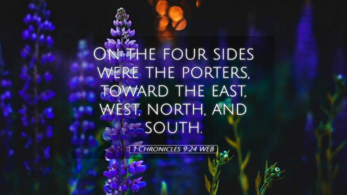 Picture 05 - 1 Chronicles 9:24 WEB Desktop Wallpaper - On the four sides were the porters, toward the - Desktop Bible Verse Wallpaper