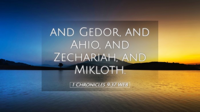 Picture 05 - 1 Chronicles 9:37 WEB Desktop Wallpaper - and Gedor, and Ahio, and Zechariah, and - Desktop Bible Verse Wallpaper