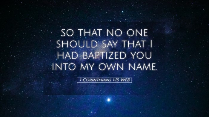 Picture 05 - 1 Corinthians 1:15 WEB Desktop Wallpaper - so that no one should say that I had baptized you - Desktop Bible Verse Wallpaper