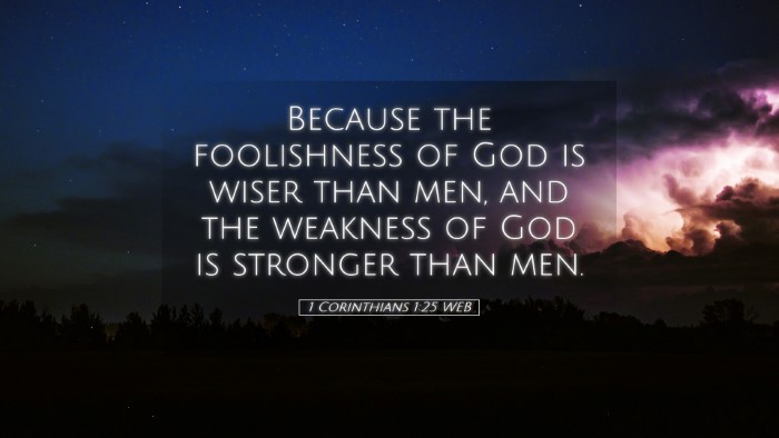 Picture 05 - 1 Corinthians 1:25 WEB Desktop Wallpaper - Because the foolishness of God is wiser than men, - Desktop Bible Verse Wallpaper
