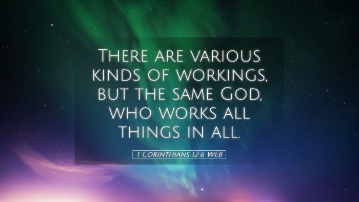 Picture 05 - 1 Corinthians 12:6 WEB Desktop Wallpaper - There are various kinds of workings, but the same - Desktop Bible Verse Wallpaper
