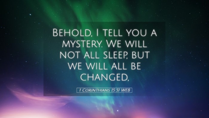 Picture 05 - 1 Corinthians 15:51 WEB Desktop Wallpaper - Behold, I tell you a mystery. We will not all - Desktop Bible Verse Wallpaper