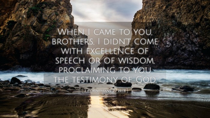 Picture 05 - 1 Corinthians 2:1 WEB Desktop Wallpaper - When I came to you, brothers, I didn't come with - Desktop Bible Verse Wallpaper