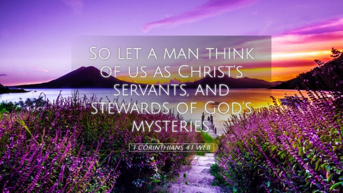 Picture 05 - 1 Corinthians 4:1 WEB Desktop Wallpaper - So let a man think of us as Christ's servants, - Desktop Bible Verse Wallpaper